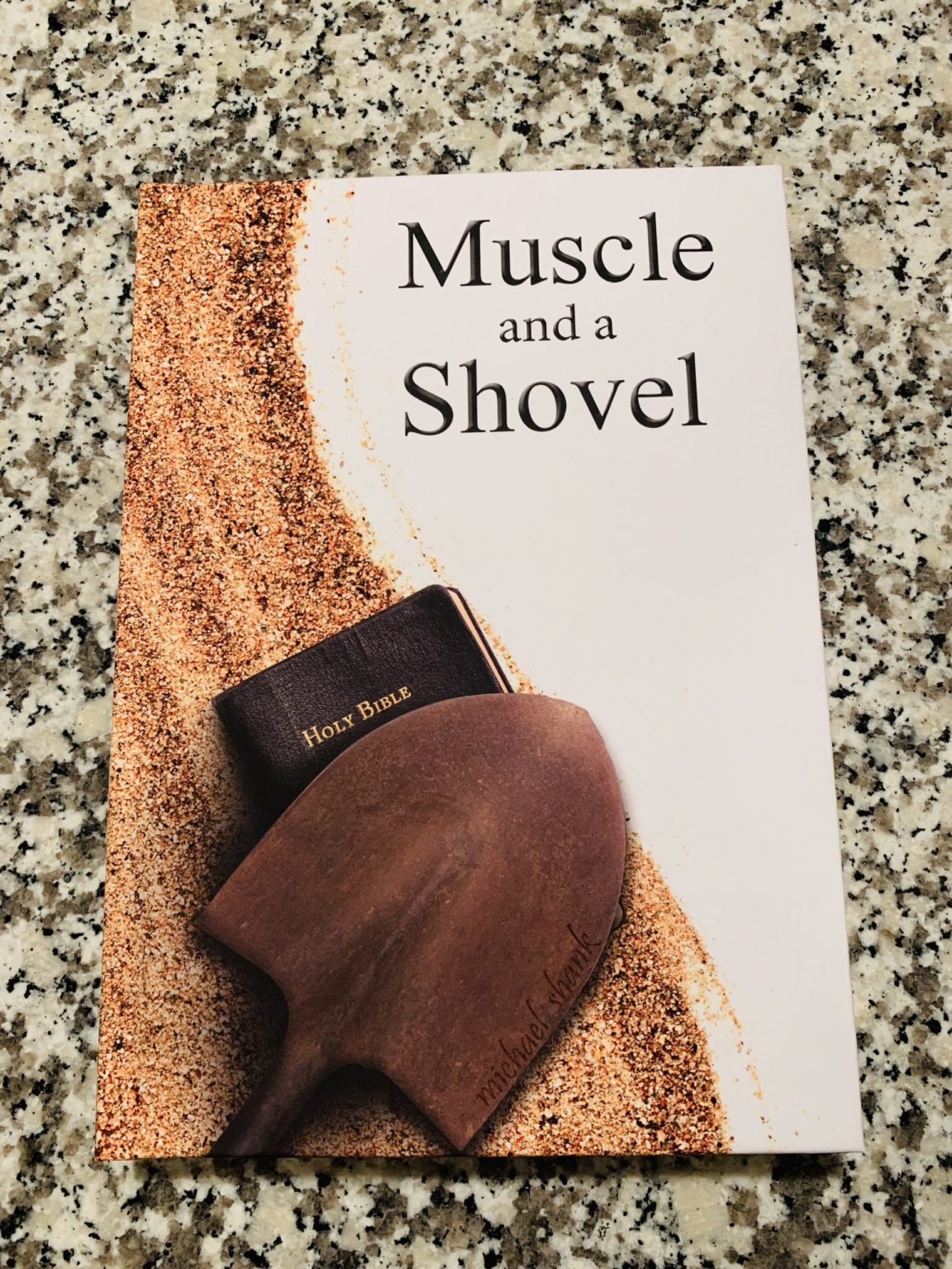 Muscle and a Shovel Hardback Collector’s Edition Michael Shank